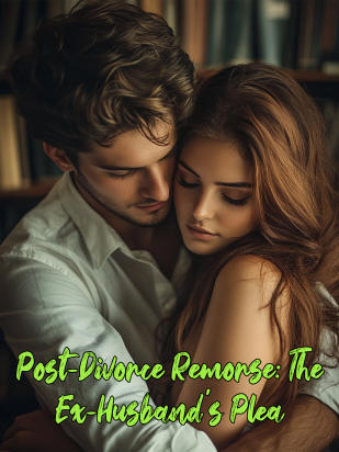 Post-Divorce Remorse: The Ex-Husband's Plea